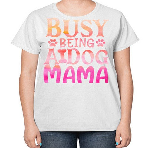 busy being a dog mama 67# - dogs-  Ladies T-Shirt