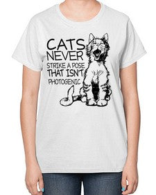 cats never strike a pose that isnt photogenic - cats-  Ladies T-Shirt