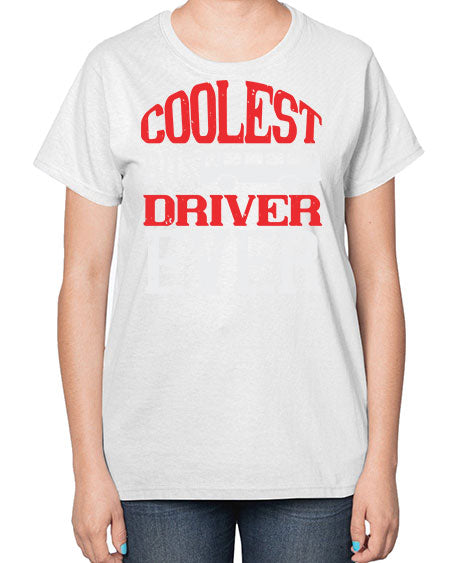 coolest bus driver ever Style 679# - Bus Driver-  Ladies T-Shirt