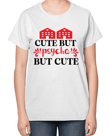 cute but psycho but cute 277# - general science-  Ladies T-Shirt