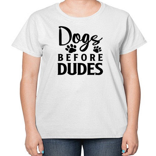 dogs before dudes 129# - dogs-  Ladies T-Shirt