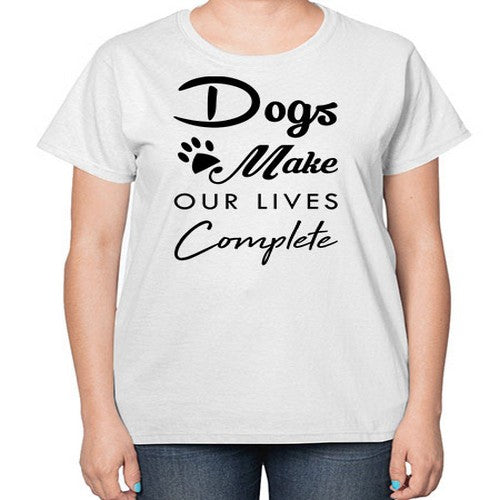 dogs make our lives 133# - dogs-  Ladies T-Shirt