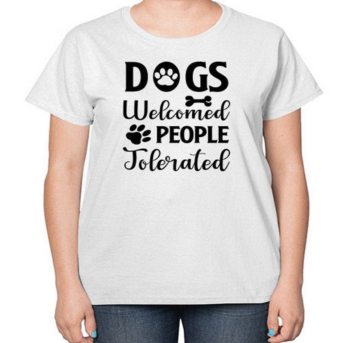 dogs welcome people tolerated 134# - dogs-  Ladies T-Shirt