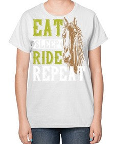 eat sleep ride repeat Style 7# - horse-  Ladies T-Shirt