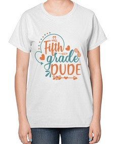 fifth grade dude 68# - fifth grade-  Ladies T-Shirt