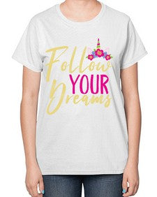 follow your dreams 133# - unicorn-  Ladies T-Shirt