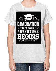 graduation is where adventure begins 224# - graduation-  Ladies T-Shirt