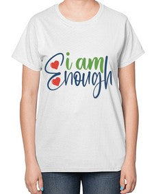 i am enough Style 104# - motivation-  Ladies T-Shirt