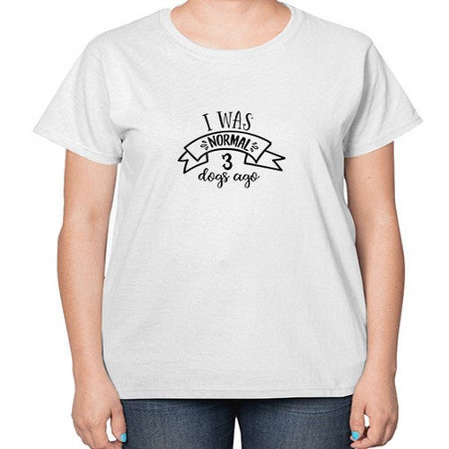 i was normal dogs ago 189# - dogs-  Ladies T-Shirt