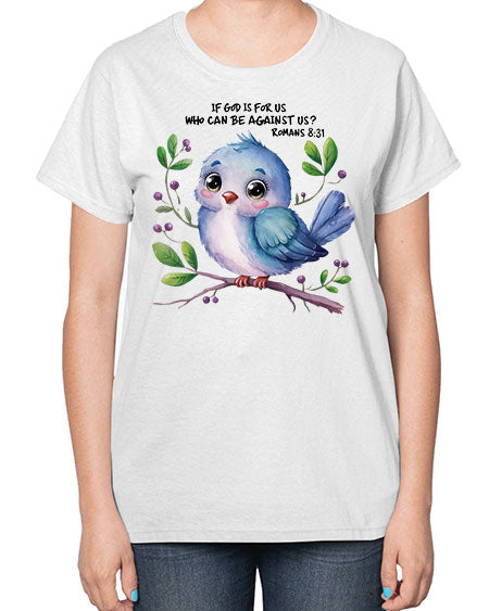 if god is for us who can be against us 47# - birds-  Ladies T-Shirt