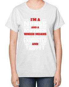 im a nurse and a mother Style 959# - nurse-  Ladies T-Shirt