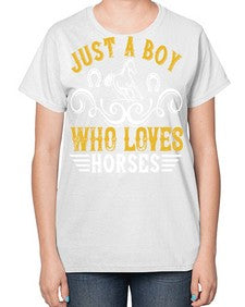 just a boy who loves horses Style 32# - horse-  Ladies T-Shirt