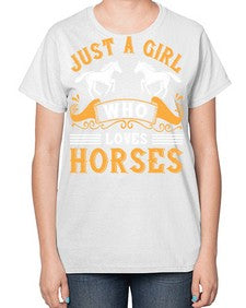 just a girl who loves horses Style 31# - horse-  Ladies T-Shirt