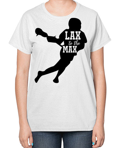 lax to the max 2# - lacrosse-  Ladies T-Shirt