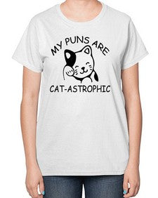 my puns are catAstrophic - cats-  Ladies T-Shirt