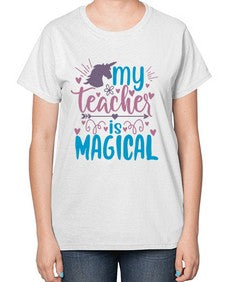 my teacher is magical 1116# - teacher-  Ladies T-Shirt