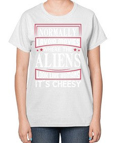 normally i avoid movies where aliens look human 35# - ufo-  Ladies T-Shirt