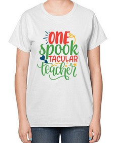 one spook tacular teacher Style 329# - teacher-  Ladies T-Shirt