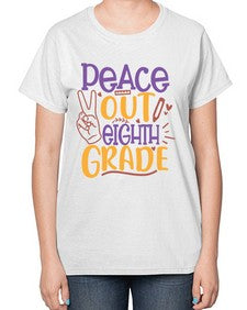 peace out eighth grade 616# - eighth grade-  Ladies T-Shirt