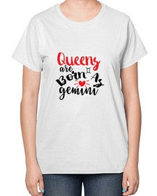 queens Are Born As Gemini 385# - gemini-  Ladies T-Shirt