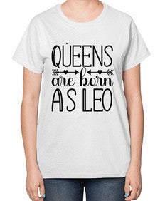 queens are born as Leo 394# - leo-  Ladies T-Shirt