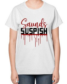 saunds suspish 1037# - true crime-  Ladies T-Shirt