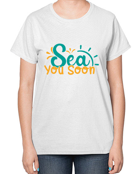 sea you soon Style 78# - summer-  Ladies T-Shirt