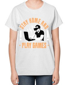stay home and play game 153# - video games-  Ladies T-Shirt