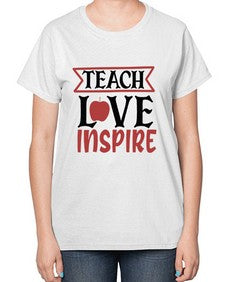 teach love inspre Style 371# - teacher-  Ladies T-Shirt