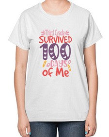 thirdgrade survived one hundred days of me 980# - third grade-  Ladies T-Shirt
