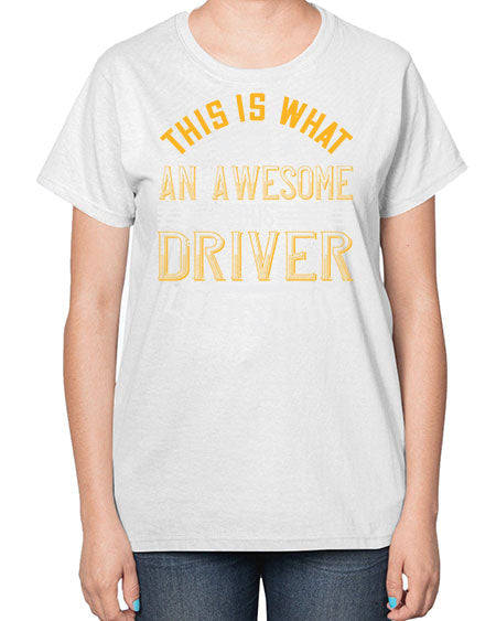 this is what an awesome bus driver looks like Style 1545# - Bus Driver-  Ladies T-Shirt