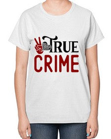 true crime 1187# - true crime-  Ladies T-Shirt