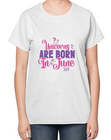 unicorns are born in june 524# - unicorn-  Ladies T-Shirt