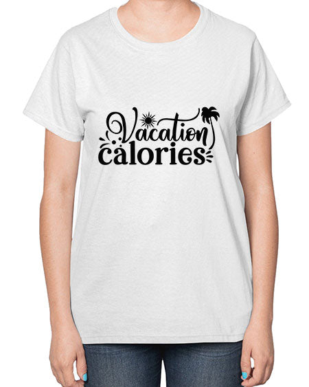 vacation calories Style 71# - summer-  Ladies T-Shirt