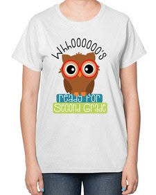 whooos ready for second grade 1007# - second grade-  Ladies T-Shirt