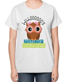 whooos ready for second grade girl 1008# - second grade-  Ladies T-Shirt