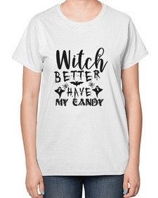 witch better have my candy 15# - witch-  Ladies T-Shirt