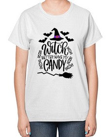 witch better have my candy 17# - witch-  Ladies T-Shirt