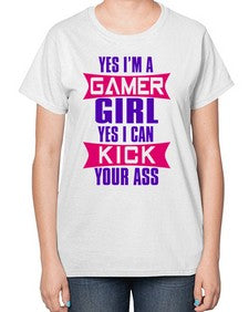 yes im a gamer girl yes i can kick your ass 169# - video games-  Ladies T-Shirt