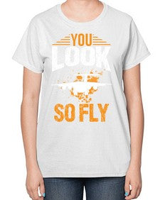 you look so fly  53# - airplane-  Ladies T-Shirt