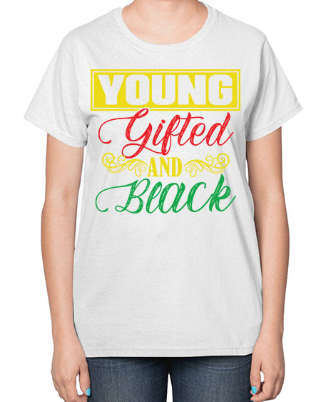 young gifted and black 30# - black words and phrases-  Ladies T-Shirt