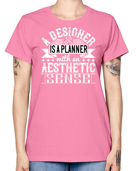 A designer is a planner with an aesthetic sense Style 9# - architect -  Missy T-Shirt