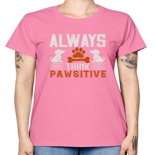 Always Think Pawsitive Style 133# - dogs -  Missy T-Shirt
