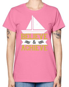 Believe  Achieve 23# - boats -  Missy T-Shirt