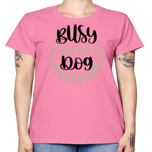 Busy Being A Dog Style 32# - dogs -  Missy T-Shirt