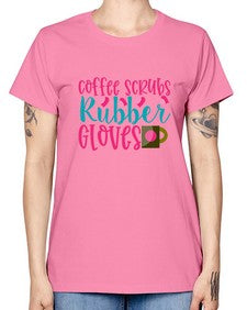 Coffee Scrubs Rubber Gloves Style 668# - nurse -  Missy T-Shirt