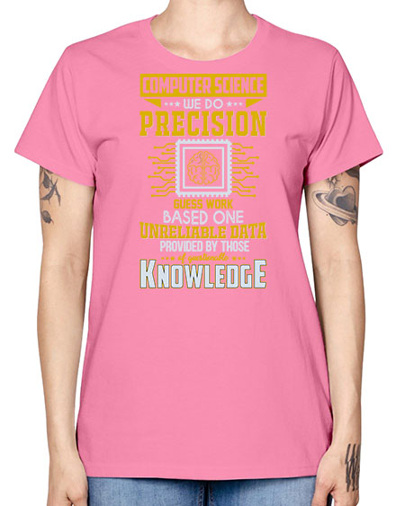 Computer Science we do 278# - general science -  Missy T-Shirt