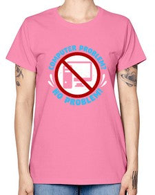 Computer problem no problem 8# - computer -  Missy T-Shirt