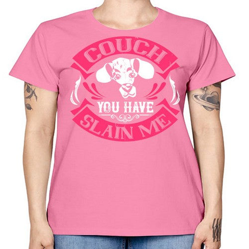 Couch You Have Slain Me Style 3# - dogs -  Missy T-Shirt