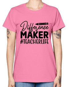 Difference Maker TeacherLife 712# - teacher -  Missy T-Shirt